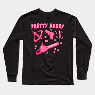 Pretty Angry Long Sleeve T-Shirt